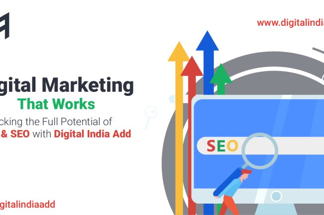 Digital Marketing That Works: Unlocking the Full Potential of PPC & SEO with Digital India Add